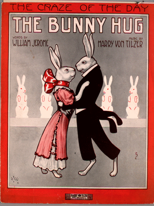 The Bunny Hug. The Craze of the Day