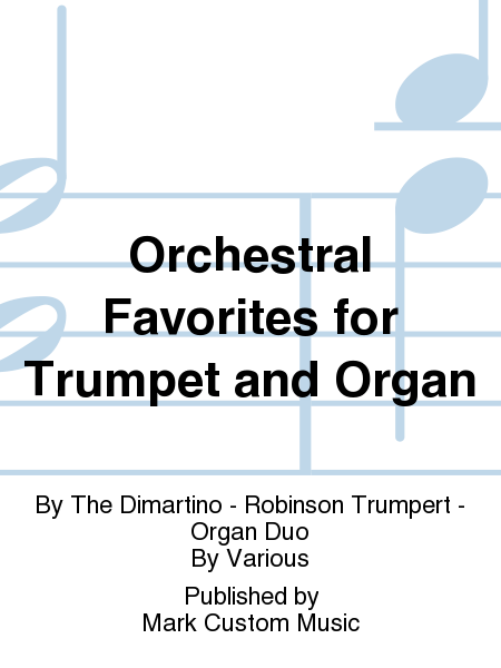 Orchestral Favorites for Trumpet and Organ