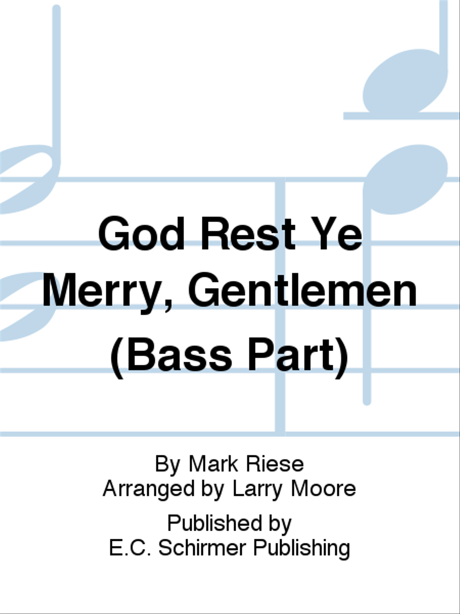 Christmas Trilogy: 3. God Rest Ye Merry, Gentlemen (Bass Part) Choir scores gallery preview page 1