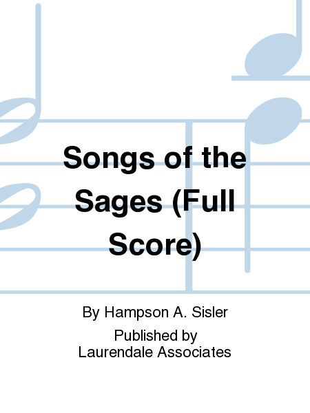 Songs of the Sages (Full Score)