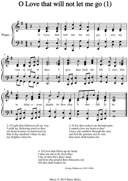 O Love that will not let me go (1) A new tune to a wonderful old hymn.