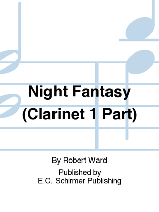 Book cover for Night Fantasy (Clarinet 1 Part)