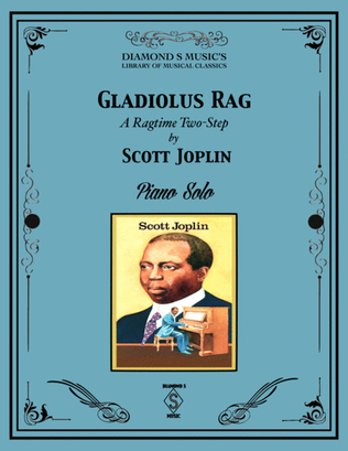 Book cover for Gladiolus Rag (A Ragtime Two-Step) - Scott Joplin - Piano Solo