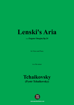 Tchaikovsky-Lenski's Aria,from 'Eugene Onegin,Op.24',Op.24,in a flat minor