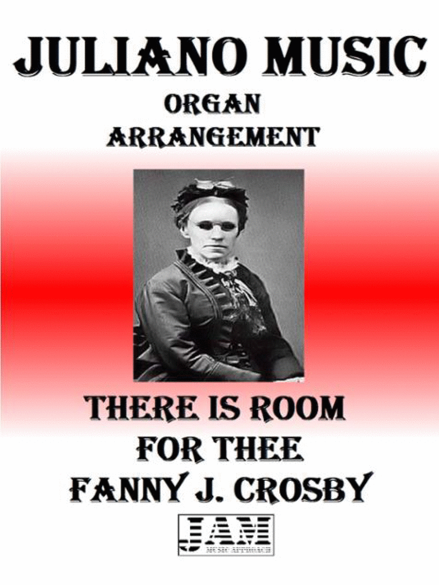 THERE IS ROOM FOR THEE - FANNY J. CROSBY (HYMN - EASY ORGAN) image number null