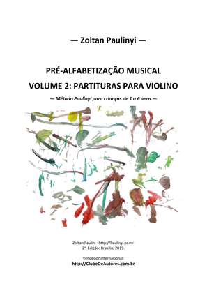Método Paulinyi: volume 2 para violino (Paulinyi's Method v.2 for violin, for children age 1+)