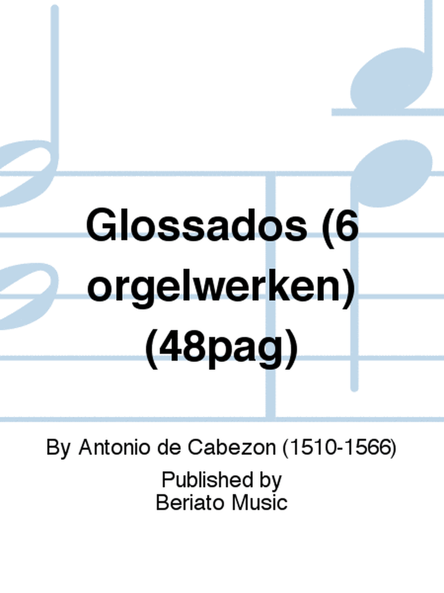 Glossados (6 orgelwerken) (48pag)