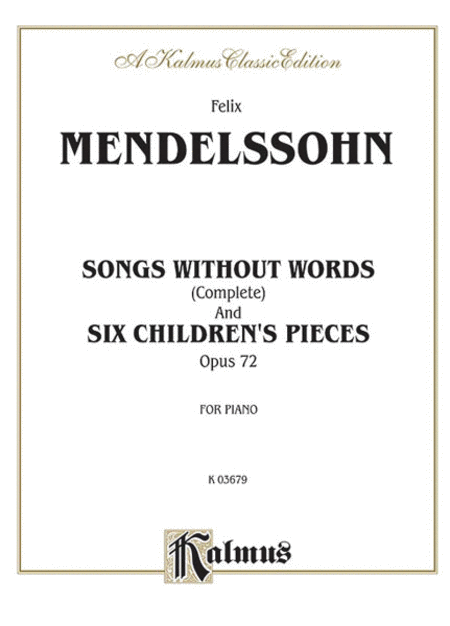 Songs Without Words (Complete) and Six Children