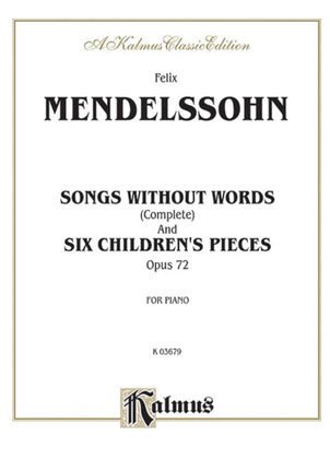 Book cover for Songs without Words (Complete) and Six Children's Pieces, Op. 72