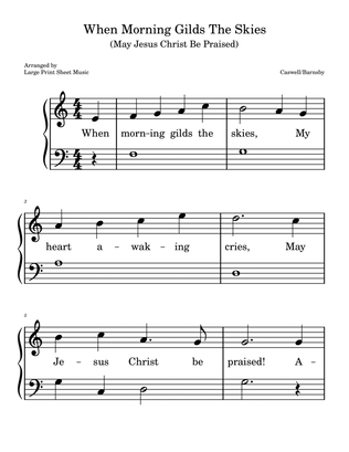 Book cover for When Morning Gilds The Skies (May Jesus Christ Be Praised) EASY PIANO | LARGE PRINT