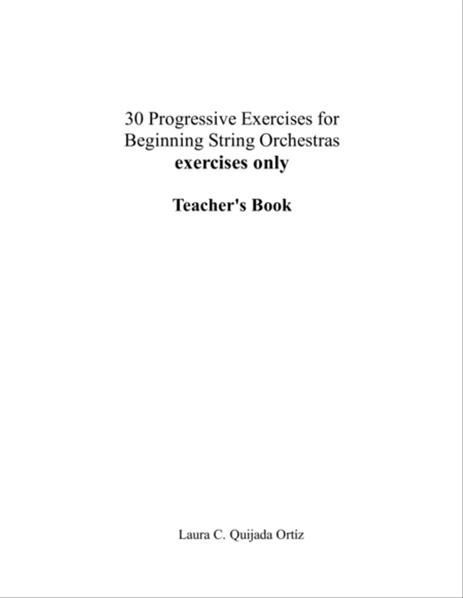 30 Progressive Exercises for Beginning String Orchestra. EXERCISES ONLY. Teacher's book & parts.