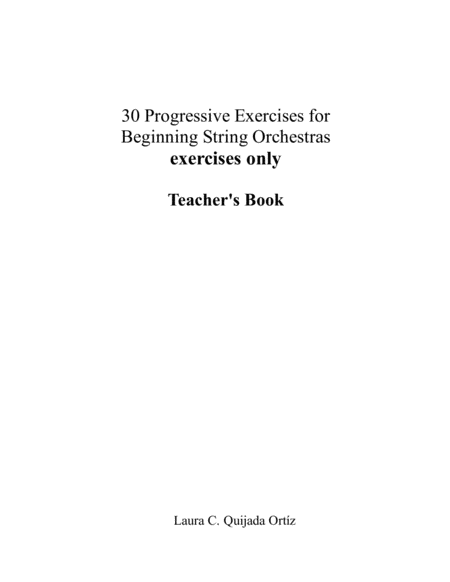 30 Progressive Exercises for Beginning String Orchestra. EXERCISES ONLY. Teacher's book & parts.