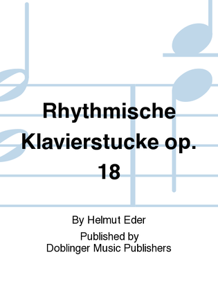 Rhythmische Klavierstucke op. 18
