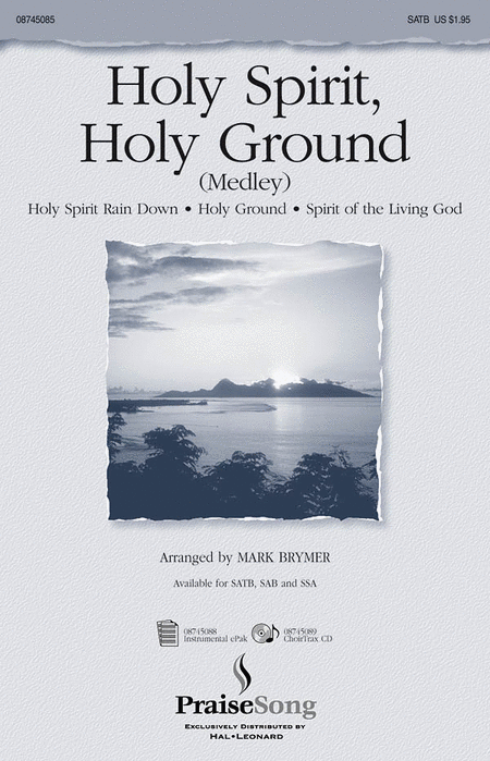 Holy Spirit, Holy Ground (Medley)