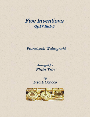 Book cover for Five Inventions Op17 No1-5 for Flute Trio