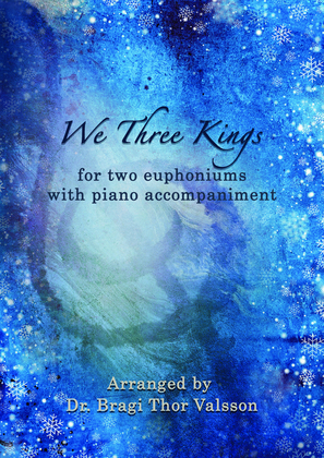 We Three Kings - two Euphoniums with Piano accompaniment