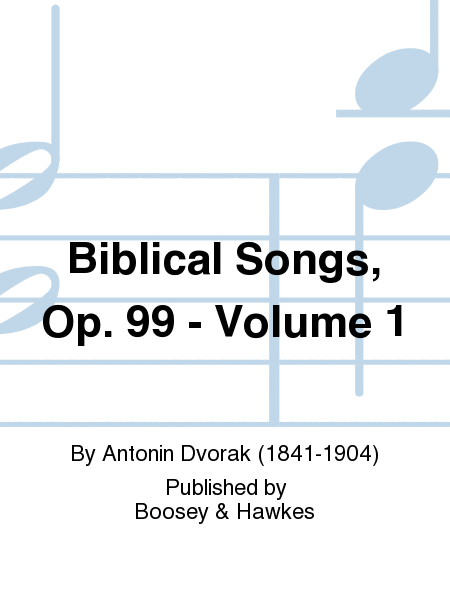 Biblical Songs, Op. 99 - Volume 1