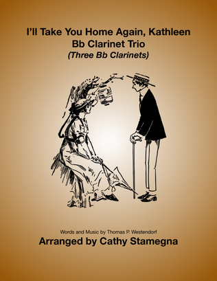 I’ll Take You Home Again, Kathleen (Bb Clarinet Trio)