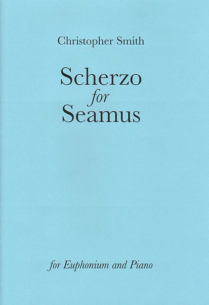 Scherzo for Seamus