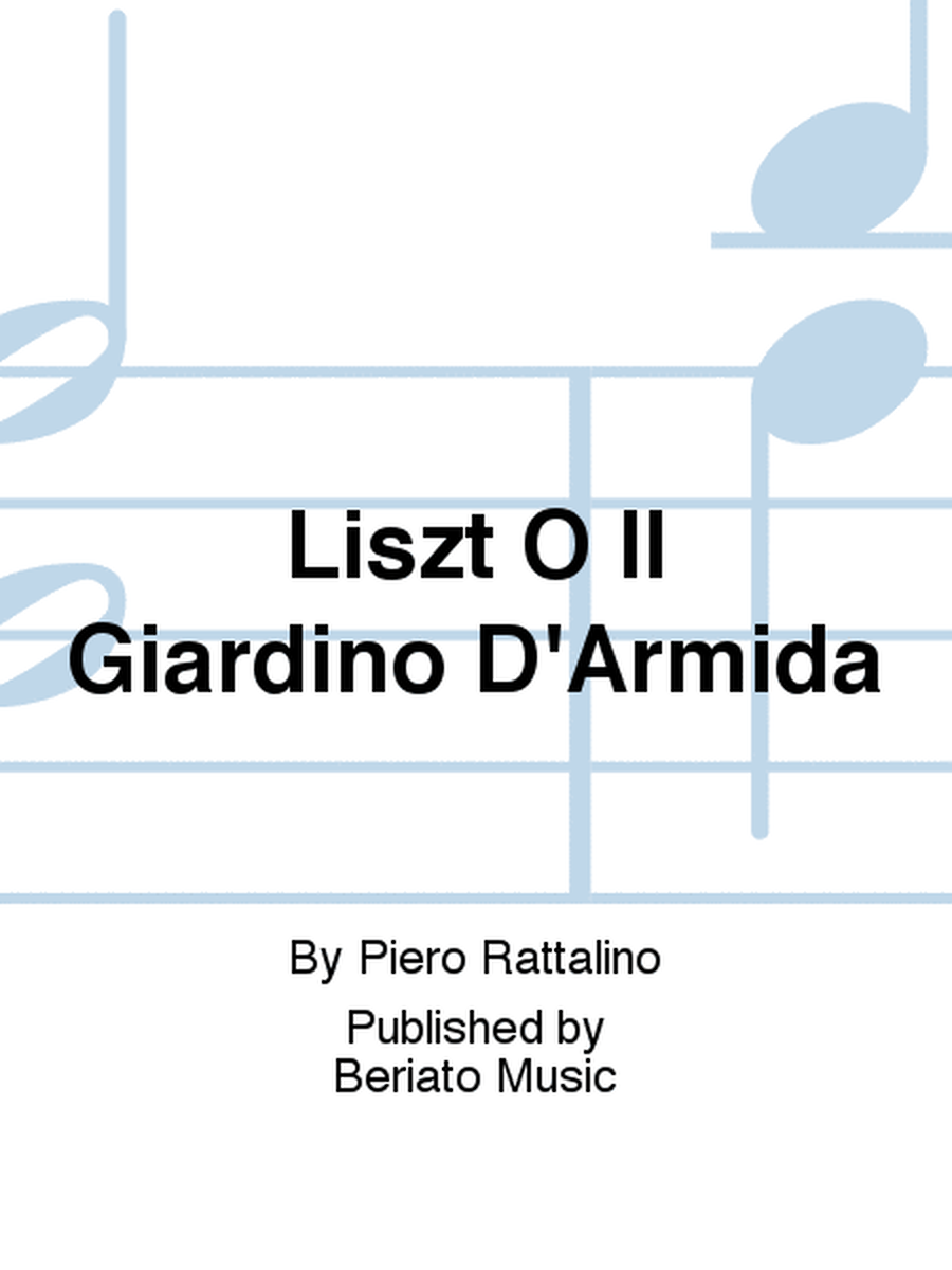 Liszt O Il Giardino D'Armida