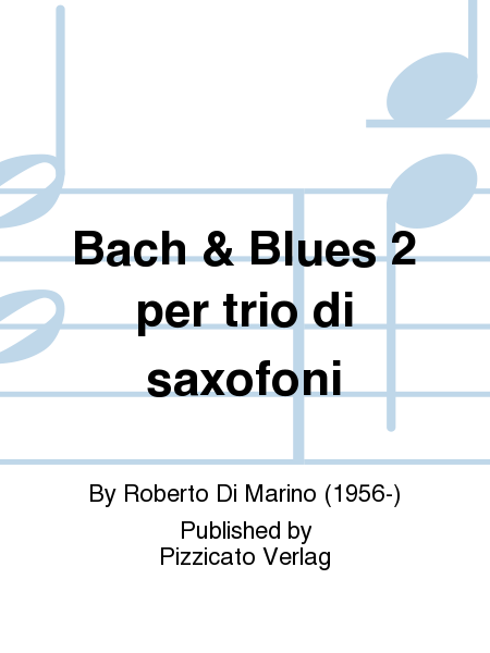 Bach & Blues 2 per trio di saxofoni