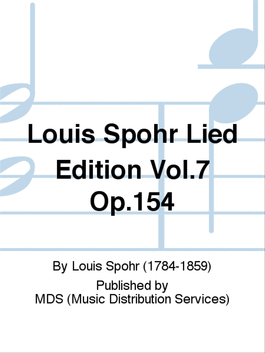 Louis Spohr Lied Edition Vol.7 op.154