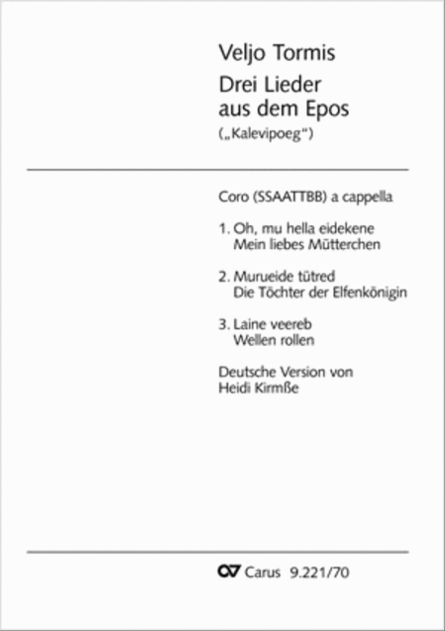 Veljo Tormis: Drei Lieder aus dem Epos (