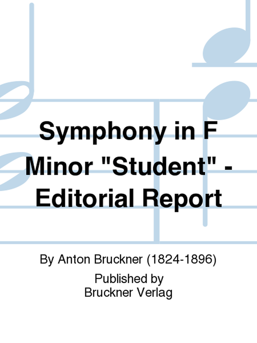 Symphony in F Minor 'Student' - Editorial Report