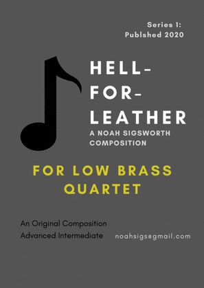 "Hell-for-Leather" - Low Brass Quartet
