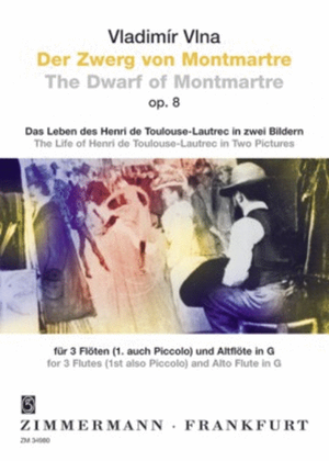 The Dwarf of Montmartre Op. 8