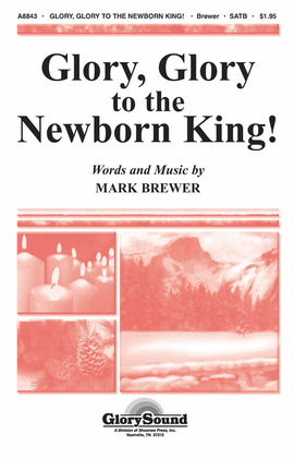 Book cover for Glory, Glory to the Newborn King!