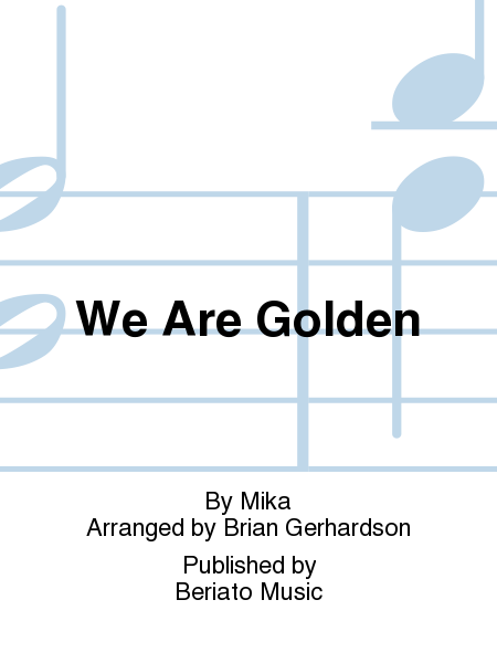 We Are Golden