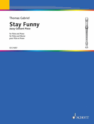 Stay Funny: Jazzy Concert Piece For Flute And Piano