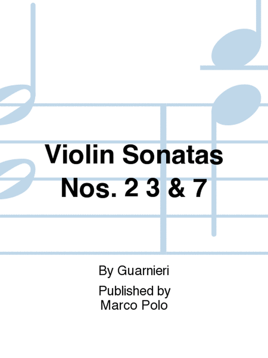 Violin Sonatas Nos. 2 3 & 7