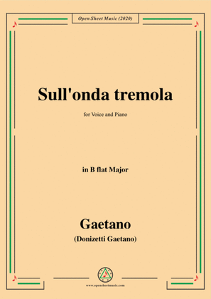 Donizetti-Sull'onda tremola,in B flat Major,for Voice and Piano
