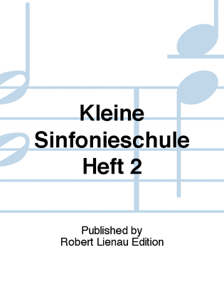 Kleine Sinfonieschule Heft 2