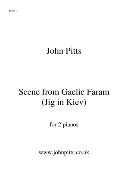 Scene from Gaelic Faram (Jig in Kiev) for 2 pianos (Piano 2 part) image number null