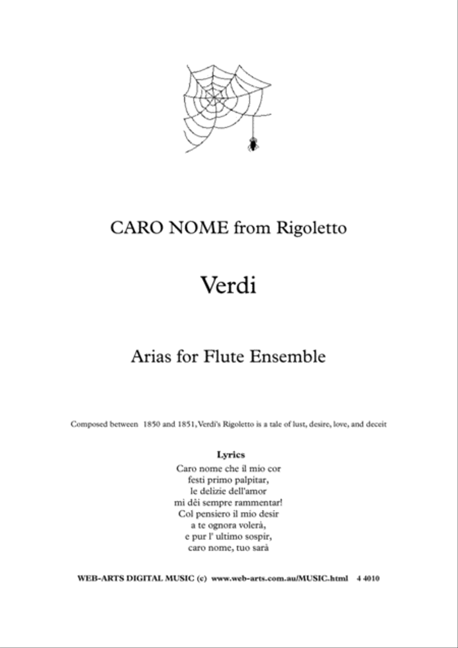 ARIAS for FLUTE CHOIR Caro Nome from Rigoletto - VERDI ARIAS for FLUTE CHOIR Caro Nome from Rigoletto - VERDI Woodwind Quartet scores gallery preview page 1
