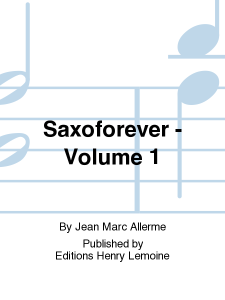 Saxoforever - Volume 1