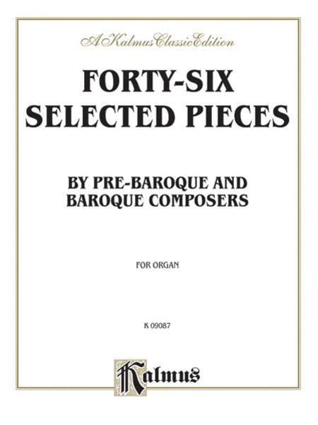 Baroque and Pre-Baroque Composers (46 Selected Pieces: Landino to Mozart)