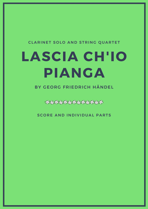 Book cover for Lascia Ch'Io Pianga - For Bb Clarinet and String Quartet