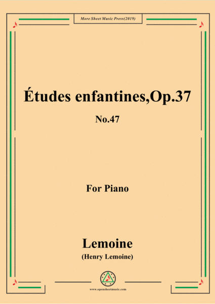 Lemoine-Études enfantines(Etudes) ,Op.37, No.47 image number null
