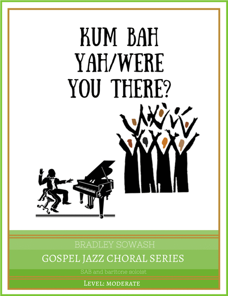 Kum Bah Yah/Were You There - Choral medley image number null