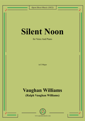 Vaughan Williams-Silent Noon,in E Major,for Voice and Piano