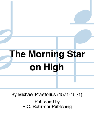 The Morning Star on High