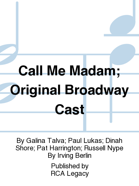 Call Me Madam; Original Broadway Cast