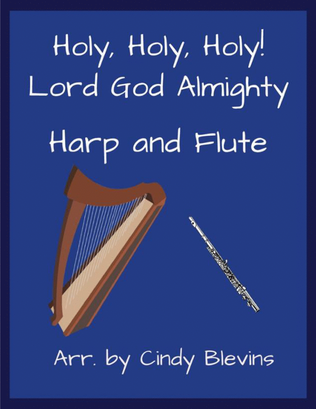 Book cover for Holy, Holy, Holy! Lord God Almighty, for Harp and Flute