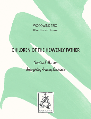 CHILDREN OF THE HEAVENLY FATHER - oboe, clarinet, bassoon
