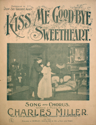 Kiss Me Good-bye Sweetheart. Song and Chorus