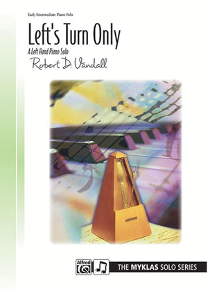 Book cover for Left's Turn Only (for left hand alone)